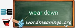 WordMeaning blackboard for wear down